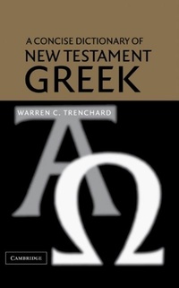 Enlarge image Cover: A Concise Dictionary of New Testament Greek - Cambridge University Press