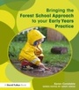 Cover: Bringing the Forest School Approach to your Early Years Practice - Routledge