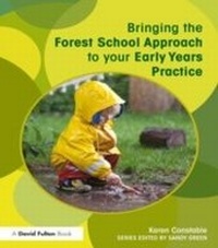 Enlarge image Cover: Bringing the Forest School Approach to your Early Years Practice - Routledge