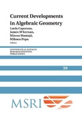Cover: Current Developments in Algebraic Geometry - Cambridge University Press