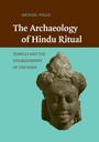 Cover: The Archaeology of Hindu Ritual - Cambridge University Press