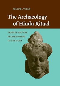 Enlarge image Cover: The Archaeology of Hindu Ritual - Cambridge University Press