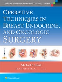 Enlarge image Cover: Operative Techniques in Breast, Endocrine, and Oncologic Surgery - Lippincott Williams and Wilkins