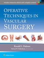 Cover: Operative Techniques in Vascular Surgery - Lippincott Williams and Wilkins