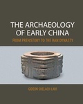 Cover: The Archaeology of Early China - Cambridge University Press