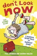 Cover: Don't Look Now: A Magician Never Tells and Elephant Bones - Hodder Children's Books