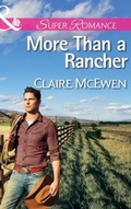 Cover: More Than A Rancher - Mills & Boon