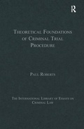 Cover: Theoretical Foundations of Criminal Trial Procedure - Routledge
