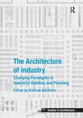 Cover: The Architecture of Industry - Routledge