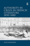 Cover: Authority in Crisis in French Literature, 1850-1880 - Routledge