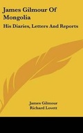 Cover: James Gilmour Of Mongolia - Kessinger Publishing