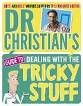 Cover: Dr Christian's Guide to Dealing with the Tricky Stuff - Scholastic
