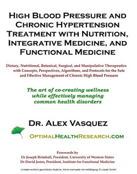 Abbildung von: High Blood Pressure and Chronic Hypertension Treatment with Nutrition, Integrative Medicine, and Functional Medicine - BOOKBABY