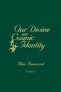 Cover: Our Divine and Cosmic Identity, Volume 2 - BOOKBABY