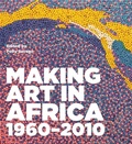 Cover: Making Art in Africa - Lund Humphries Publishers Ltd