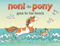 Cover: Noni the Pony Goes to the Beach - A&U Children