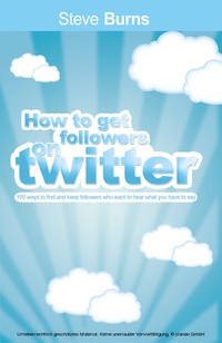 Abbildung von: How To Get  Followers On Twitter - B.N. Publishing