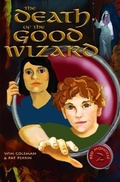 Cover: Death of the Good Wizard - Coleman Perrin