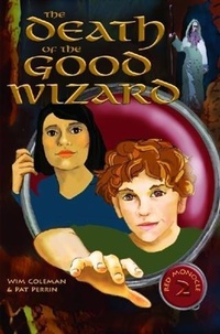 Enlarge image Cover: Death of the Good Wizard - Coleman Perrin