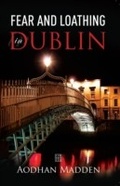 Cover: Fear and Loathing in Dublin - Liberties Press
