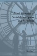 Cover: Cultural Histories of Sociabilities, Spaces and Mobilities - Pickering & Chatto (Publishers) Ltd