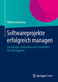 Abbildung von: Softwareprojekte erfolgreich managen - Springer Gabler