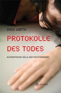 Enlarge image Cover: Protokolle des Todes - Militzke Verlag GmbH