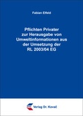 Bild: Pflichten Privater zur Herausgabe von Umweltinformationen aus der Umsetzung der RL 2003/04 EG - Kovac, Dr. Verlag