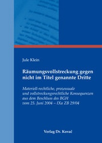Abbildung von: Räumungsvollstreckung gegen nicht im Titel genannte Dritte - Kovac, Dr. Verlag