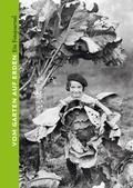 Cover: Vom Garten auf Erden. Ein Fotojournal - edition fr&ouml;lich