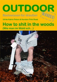 Enlarge image Cover: How to shit in the woods - Stein, Conrad, Verlag