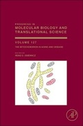 Cover: The Mitochondrion in Aging and Disease: Volume 127 - Academic Press