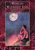 Cover: Worlds Without End - The History Press Ltd