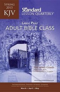 Enlarge image Cover: KJV Adult Bible Class Large Print--Spring 2015 - Standard Publishing Company