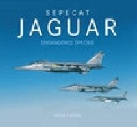 Abbildung von: Sepecat Jaguar: Endangered Species - The History Press Ltd