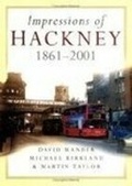 Cover: Impressions Of Hackney 1861 2001 - The History Press Ltd