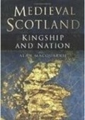 Cover: Medieval Scotland - The History Press Ltd