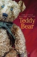 Cover: The Little History of the Teddy Bear - The History Press Ltd