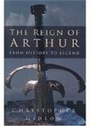 Cover: The Reign of Arthur - The History Press Ltd