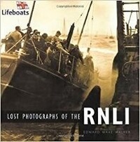 Abbildung von: Lost Photographs of the RNLI - The History Press Ltd