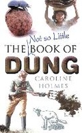 Cover: The Not So Little Book of Dung - The History Press Ltd