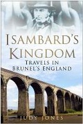 Cover: Isambard's Kingdom - The History Press Ltd