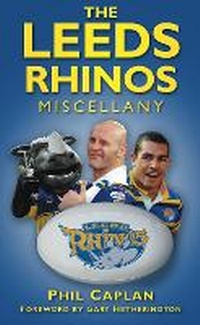 Abbildung von: The Leeds Rhinos Miscellany - The History Press Ltd