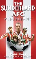 Cover: The Sunderland AFC Miscellany - The History Press Ltd