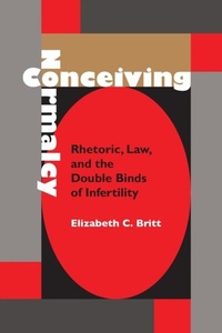 Abbildung von: Conceiving Normalcy - University of Alabama Press