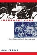 Cover: Insurgent Cuba - The University of North Carolina Press