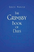 Cover: The Grimsby Book of Days - The History Press Ltd