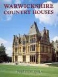 Cover: Warwickshire Country Houses - Phillimore & Co Ltd