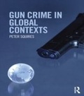 Cover: Gun Crime in Global Contexts - Routledge