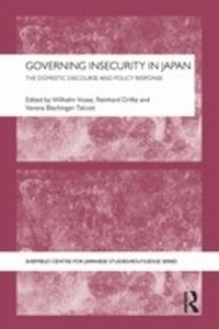 Enlarge image Cover: Governing Insecurity in Japan - Routledge